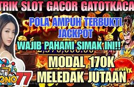 Kabar Slot Gacor Hari Ini Modal Receh 200 Ribu Terbaru